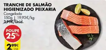Pingo Doce Tranche de salmão higienizado peixaria promoção