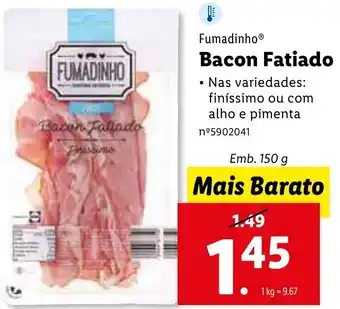 Lidl Fumadinho Bacon Fatiados 150g promoção