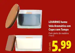 Lidl LIVARNO home Vela Aromática em Copo com Tampa promoção