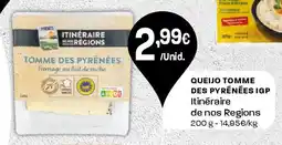 Intermarché Queijo tomme des pyrénées igp Itinéraire de nos Regions promoção