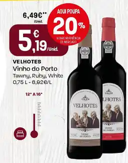 Intermarché Velhotes Vinho do Porto promoção
