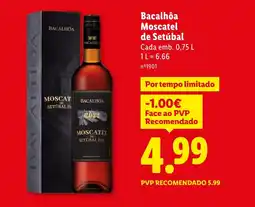 Lidl Bacalhôa Moscatel de Setúbal promoção