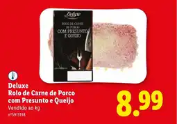 Lidl Deluxe Rolo de Carne de Porco com Presunto e Queijo promoção