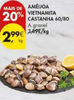 Pingo Doce Ameijoa vietnamita castanha 60/80 promoção