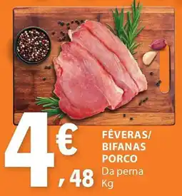 E.Leclerc Fêveras/ bifanas porco da perna promoção