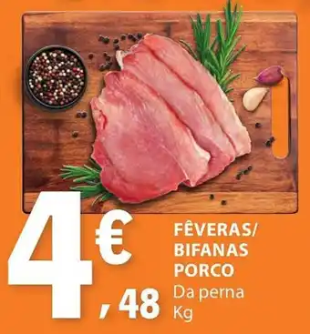 Fêveras/ bifanas porco da perna
