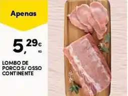 Continente Lombo de porcos/osso continente promoção