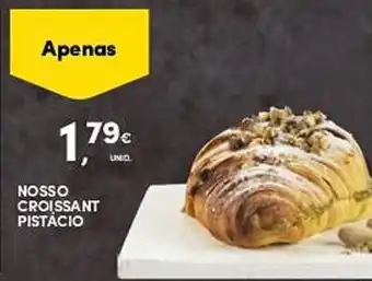 Continente Nosso croissant pistacio promoção