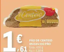 E.Leclerc Pão de centeio museu do pão promoção