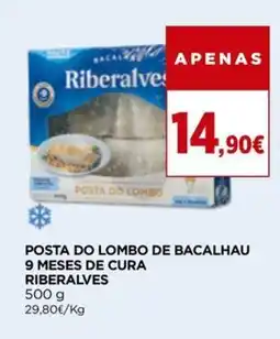 Supercor Posta do lombo de bacalhau 9 meses de cura riberalves promoção