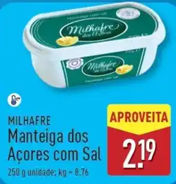 ALDI MILHAFRE Manteiga dos Açores com Sal promoção