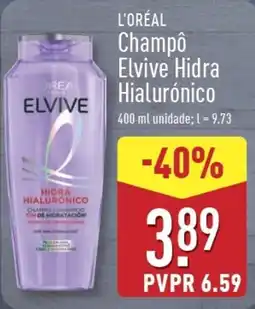 ALDI L'ORÉAL Champô Elvive Hidra Hialurónico promoção