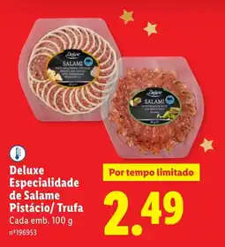 Lidl Deluxe Especialidade de Salame Pistácio/ Trufa Cada promoção