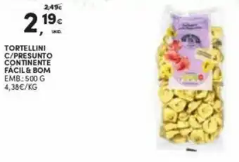 Tortellini c/Presunto Continente Fácil & Bom 500g