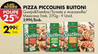 Pingo Doce Pizza Piccolinis Buitoni 270g - 9 Unid promoção