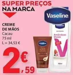 E.Leclerc Vaseline. creme de mãos cacau promoção