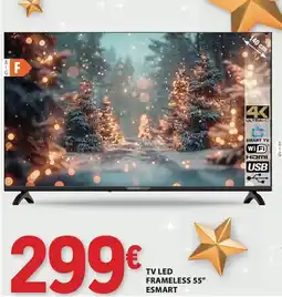 E.Leclerc Tv led frameless 55" esmart promoção