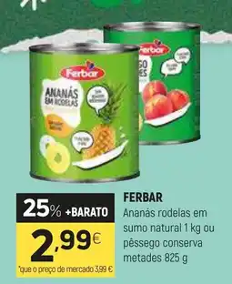 Coviran FERBAR Ananás rodelas em sumo natural ou pêssego conserva metades promoção