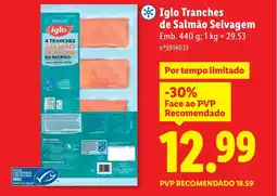 Lidl Iglo Tranches de Salmão Selvagem promoção