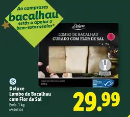 Lidl Deluxe Lombo de Bacalhau com Flor de Sal promoção