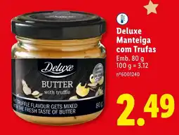 Lidl Deluxe Manteiga com Trufas promoção
