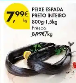 Pingo Doce Peixe espada preto inteiro 800g-1,5kg promoção