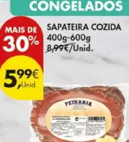 Pingo Doce Sapateira cozida 400g-600g promoção
