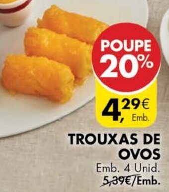 Pingo Doce Trouxas de Ovos 4 unid promoção