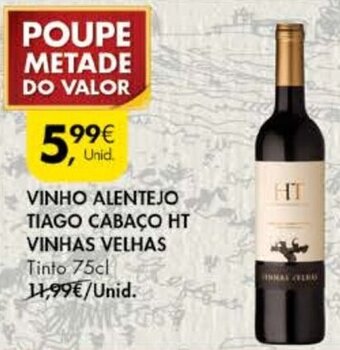 Pingo Doce Vinho Alentejo Tiago Cabaço HT Vinhas Velhas 75cl promoção