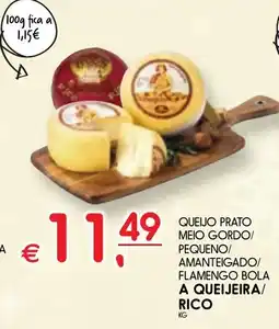 Meu Super Queijo prato meio gordo/ pequeno/ amanteigado/ flamengo bola a queijeira/ rico promoção