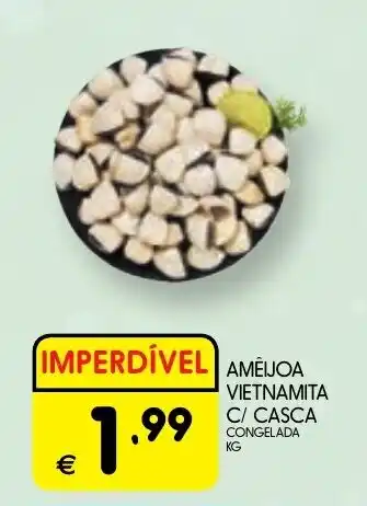 Meu Super Ameijoa vietnamita c/ casca promoção