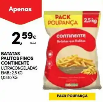 Continente Batatas Palitos Finos Continente 2,5kg promoção