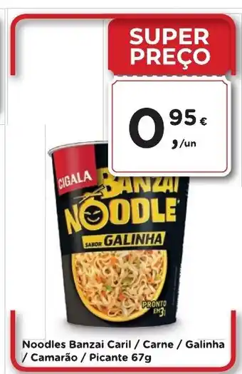 Noodles Banzai Caril / Carne / Galinha / Camarão / Picante