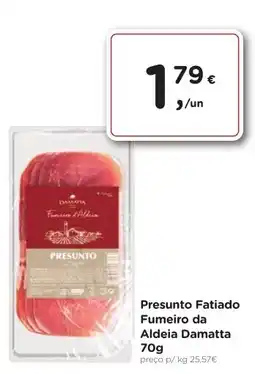 Aqui é fresco Presunto Fatiado Fumeiro da Aldeia Damatta promoção