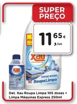 Aqui é fresco Det. Xau Roupa Limpa 105 doses + Limpa Máquinas Express promoção