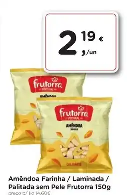 Aqui é fresco Amêndoa Farinha / Laminada / Palitada sem Pele Frutorra promoção