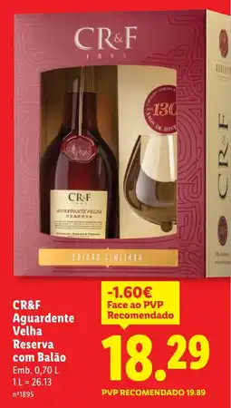Lidl CR&F Aguardente Velha Reserva com Balão promoção