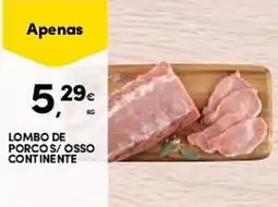 Continente Lombo de porcos/osso continente promoção