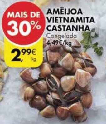 Pingo Doce Amêijoa Vietnamita Castanha promoção