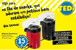 TEDi Máquina de pipocas promoção