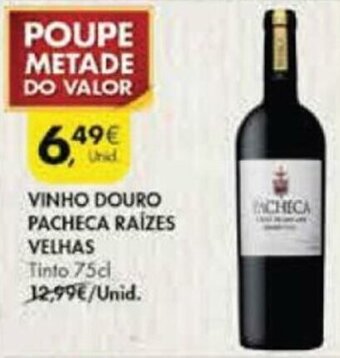 Pingo Doce Vinho Douro Pacheca Raízes Velhas 75cl promoção