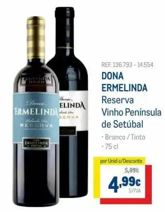 Makro Dona Ermelinda Reserva Vinho Península de Setúbal 75cl promoção