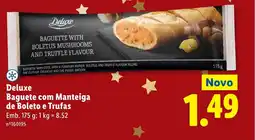 Lidl Deluxe Baguete com Manteiga de Boleto e Trufas promoção