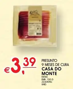 Meu Super Presunto 9 meses de cura casa do monte promoção