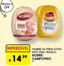 Meu Super Fiambre da perna extra/ peito peru/ frango nobre/ campofrio promoção