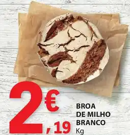 E.Leclerc Broa de milho branco promoção