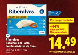 Lidl Riberalves Bacalhau em Posta Lombo 4 Meses de Cura promoção