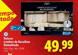 Lidl Deluxe Lombos de Bacalhau Demolhado promoção