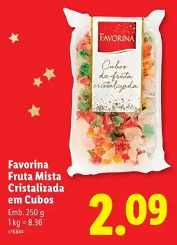 Lidl Favorina Fruta Mista Cristalizada em Cubos promoção