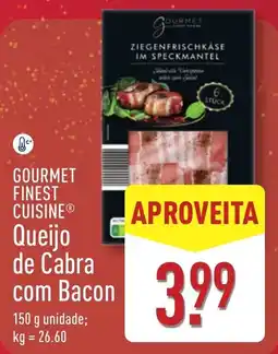 ALDI Gourmet finest cuisine Queijo de Cabra com Bacon promoção